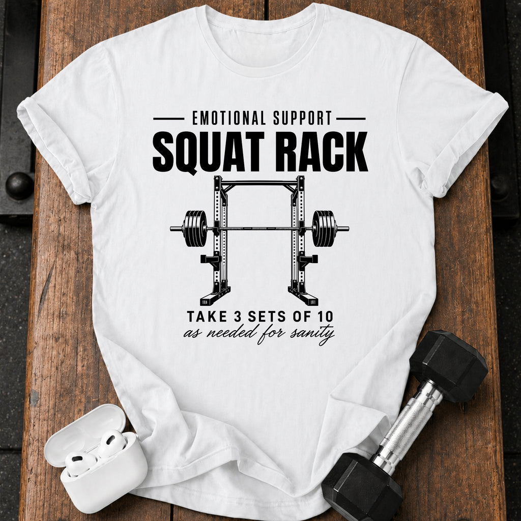 Emotional Support Squat Rack T-Shirt