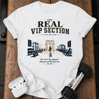 Real VIP Section T-Shirt