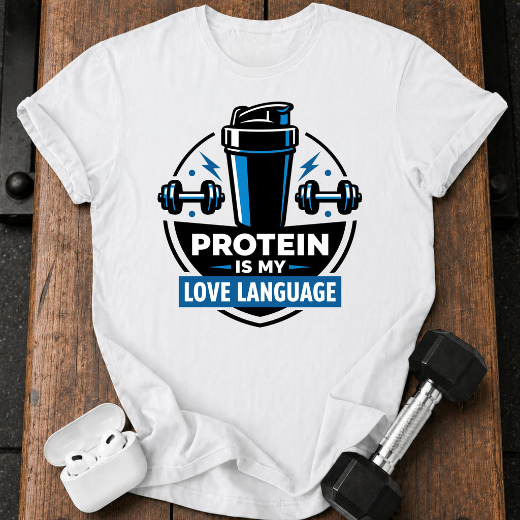 Protein Love Language T-Shirt
