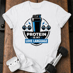 Protein Love Language T-Shirt