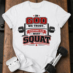 In God We Trust Squat T-Shirt