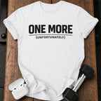 One More Unfortunately T-Shirt