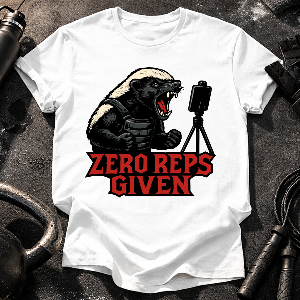 Zero Reps Given T-Shirt