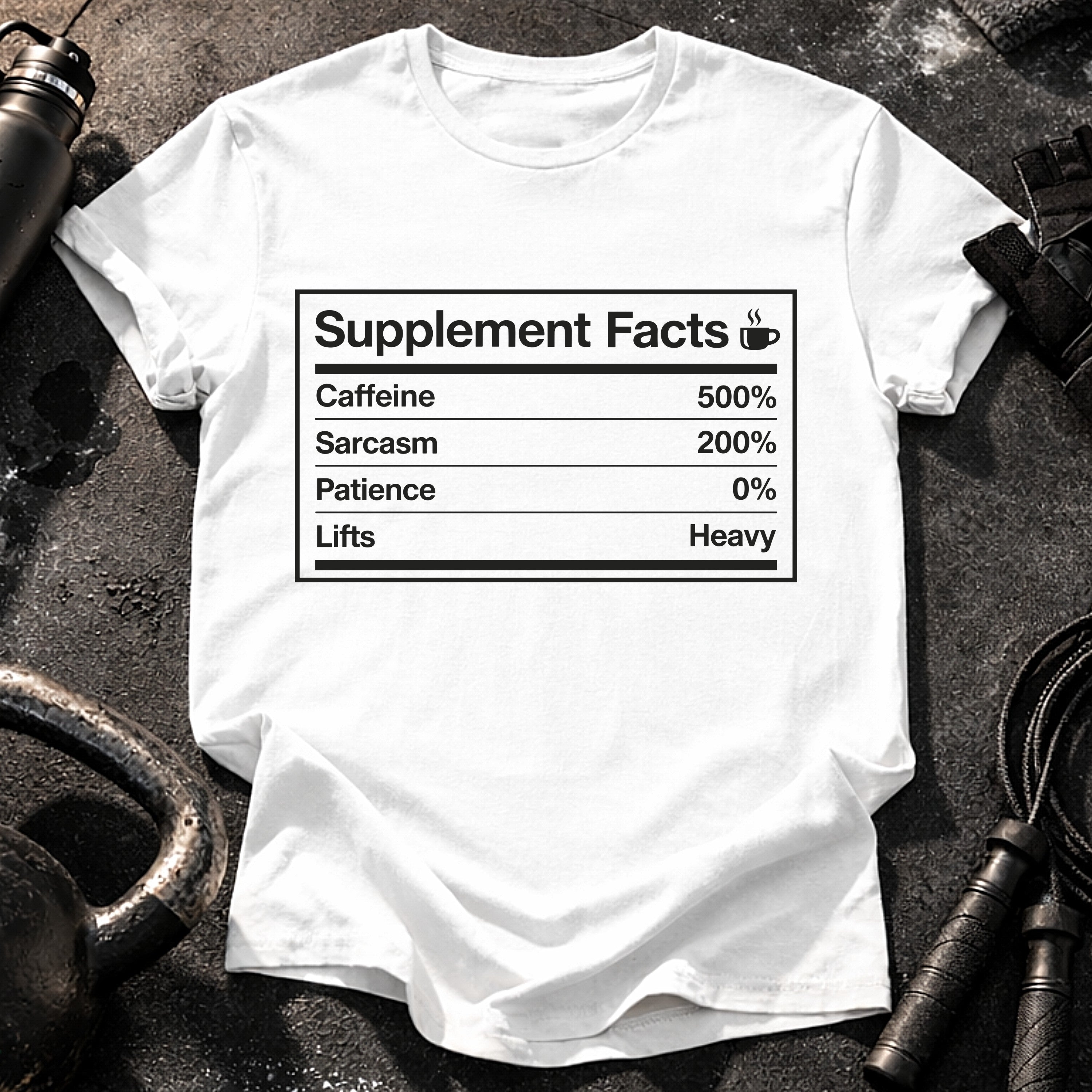 Supplement Facts Gym T-Shirt