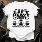 Women's My Doctor Said T-Shirt