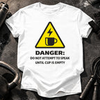 Do Not Speak Coffee T-Shirt