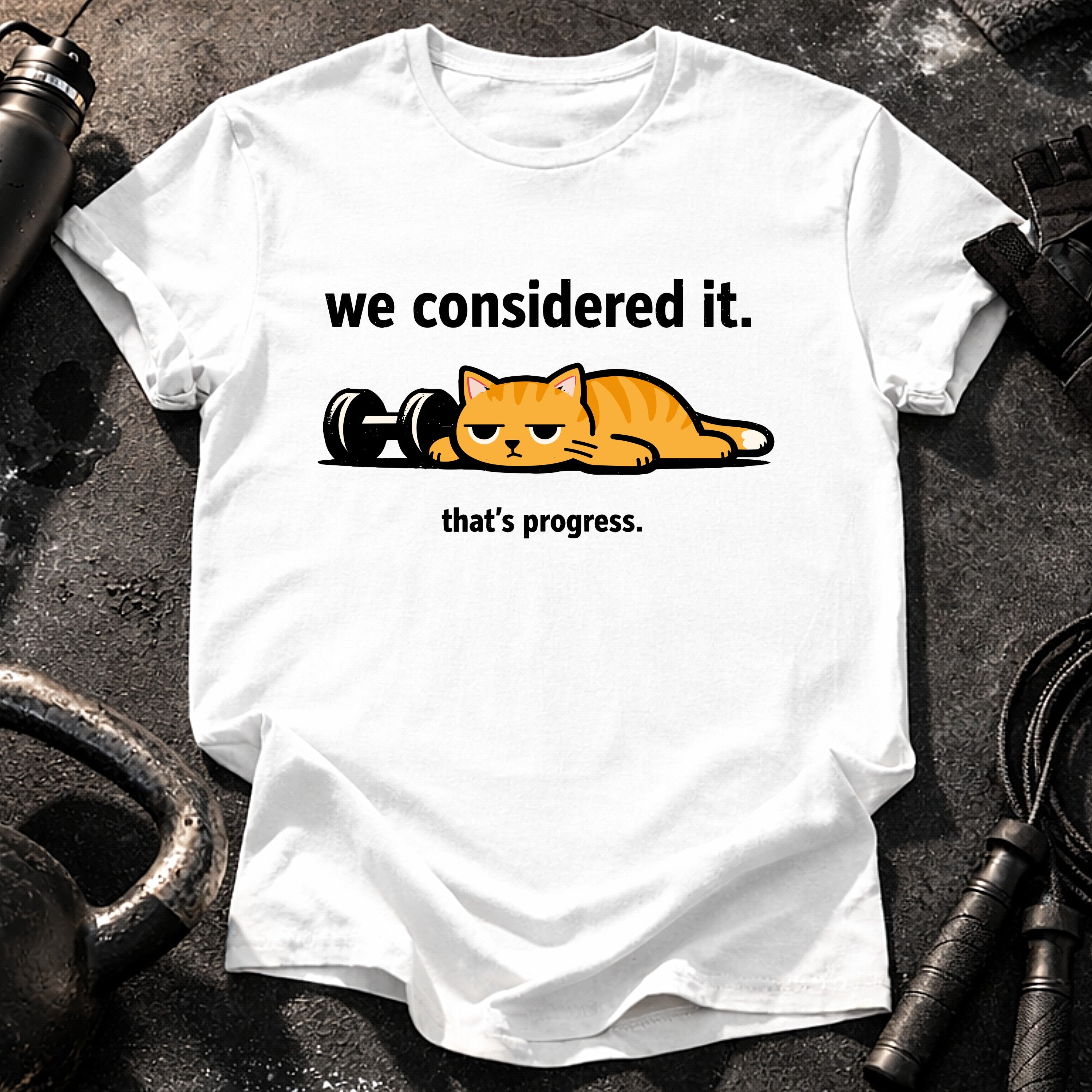 We Considered It T-Shirt