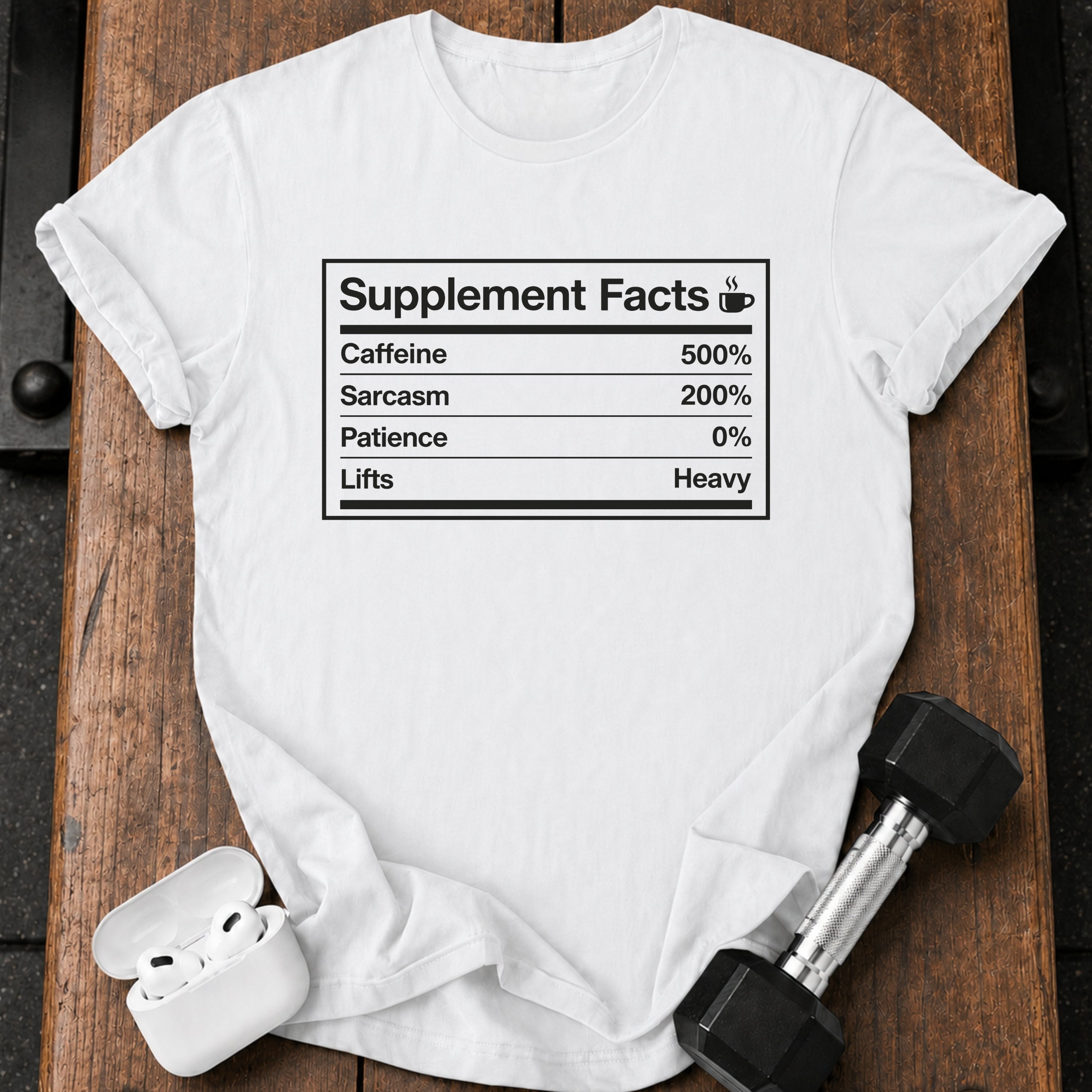Supplement Facts Gym T-Shirt
