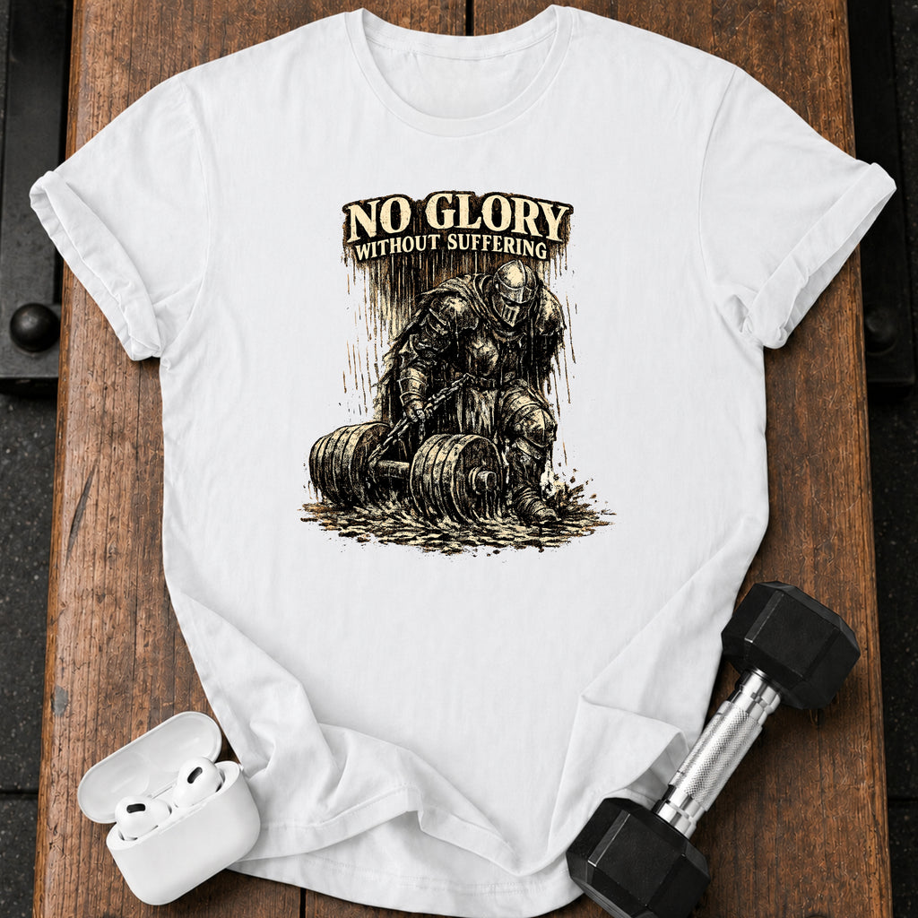 No Glory No Suffering T-Shirt