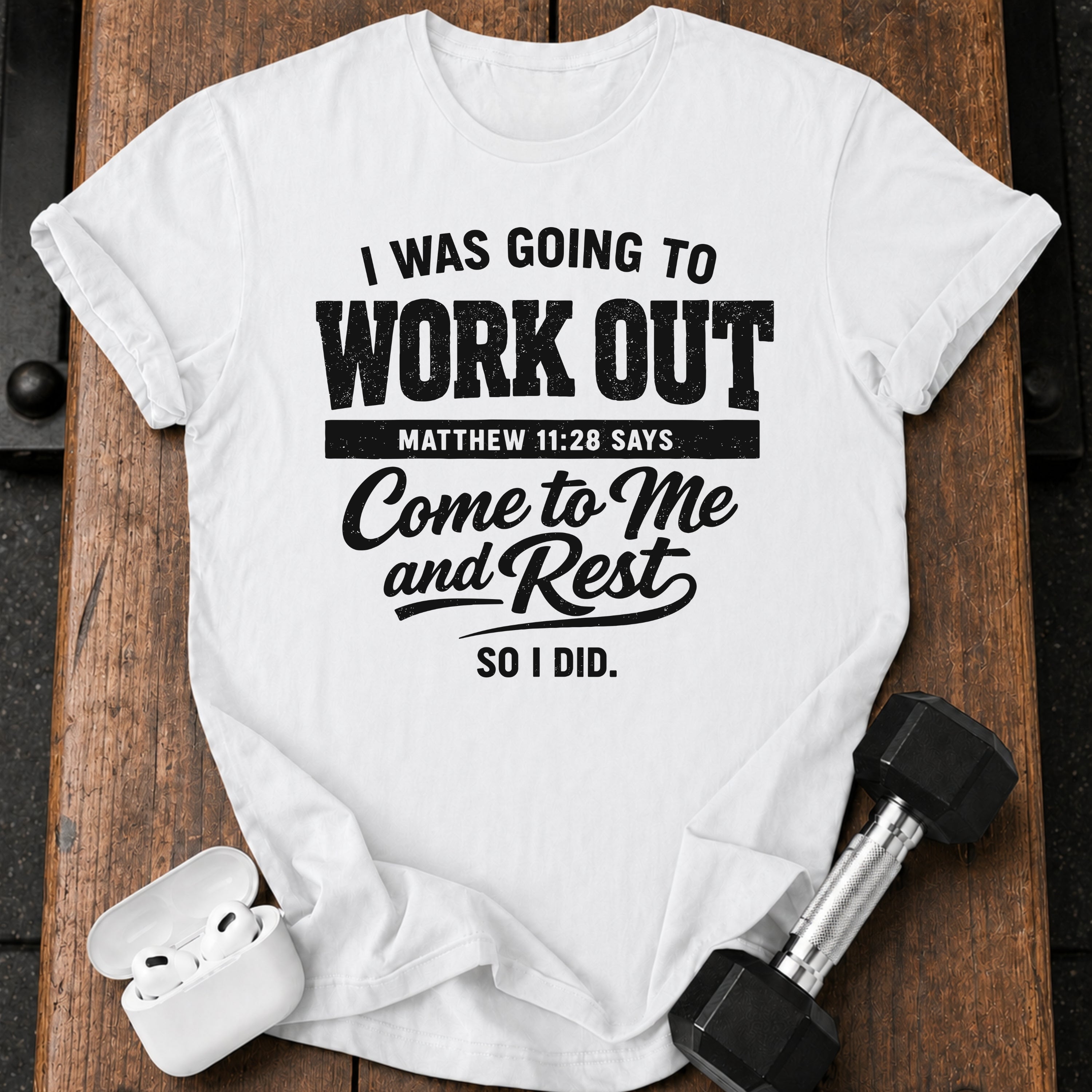 Workout Then Rest T-Shirt