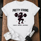 Pretty Strong T-Shirt