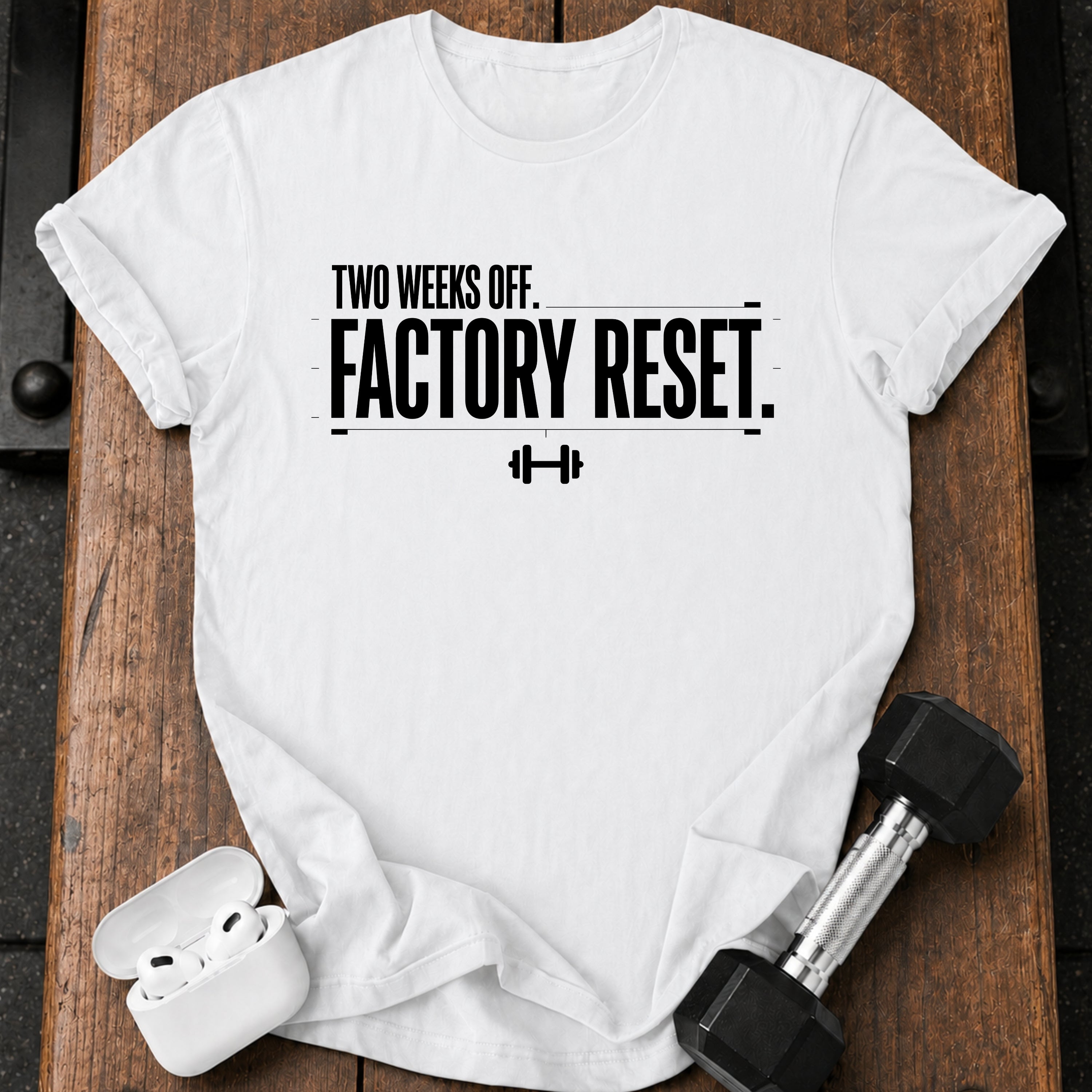 Two Weeks Off T-Shirt