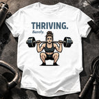 Thriving Barely Gym T-Shirt