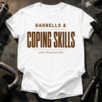Barbells & Coping Skills T-Shirt