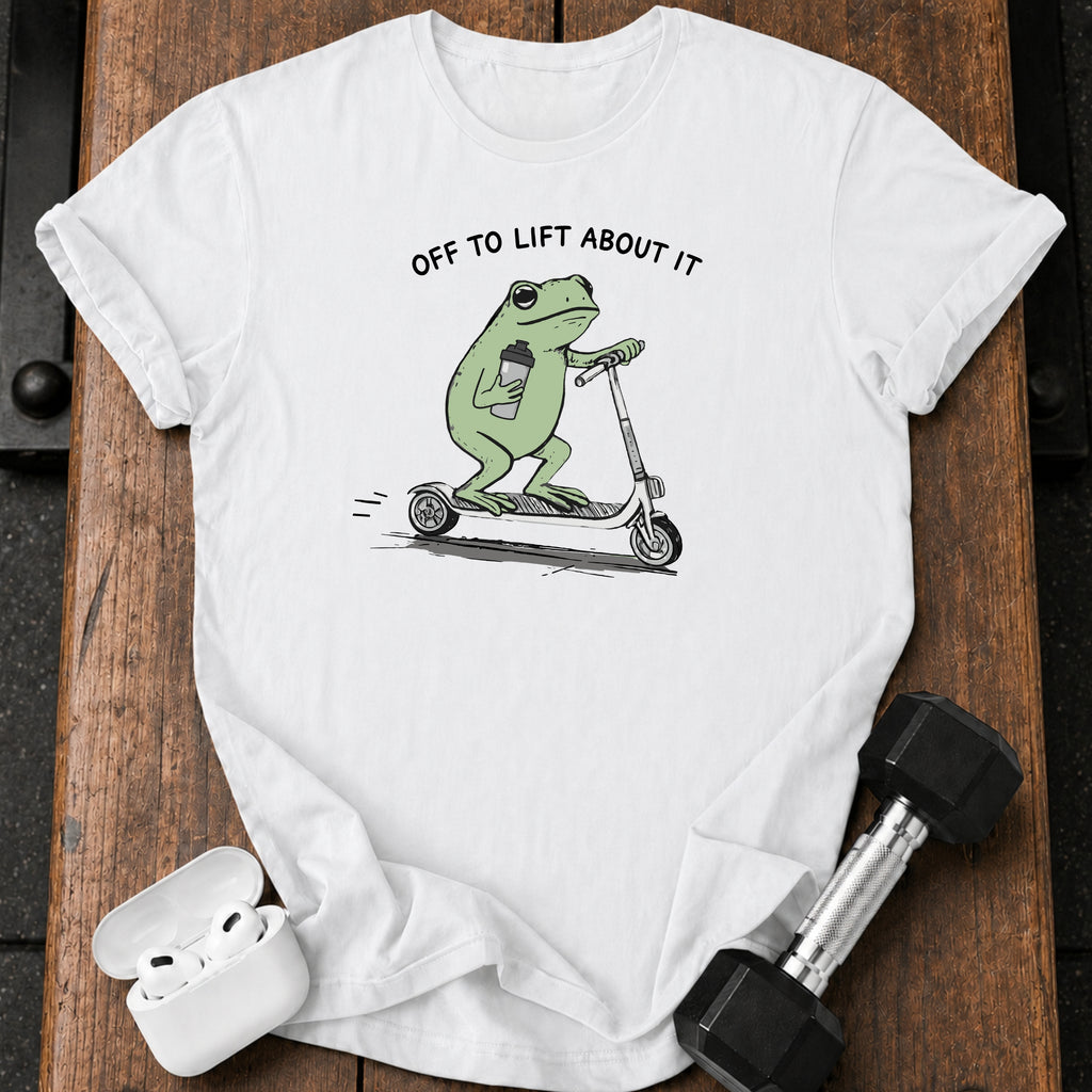 Off to Lift About It T-Shirt