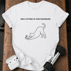 Hoomans Ego Lifting T-Shirt