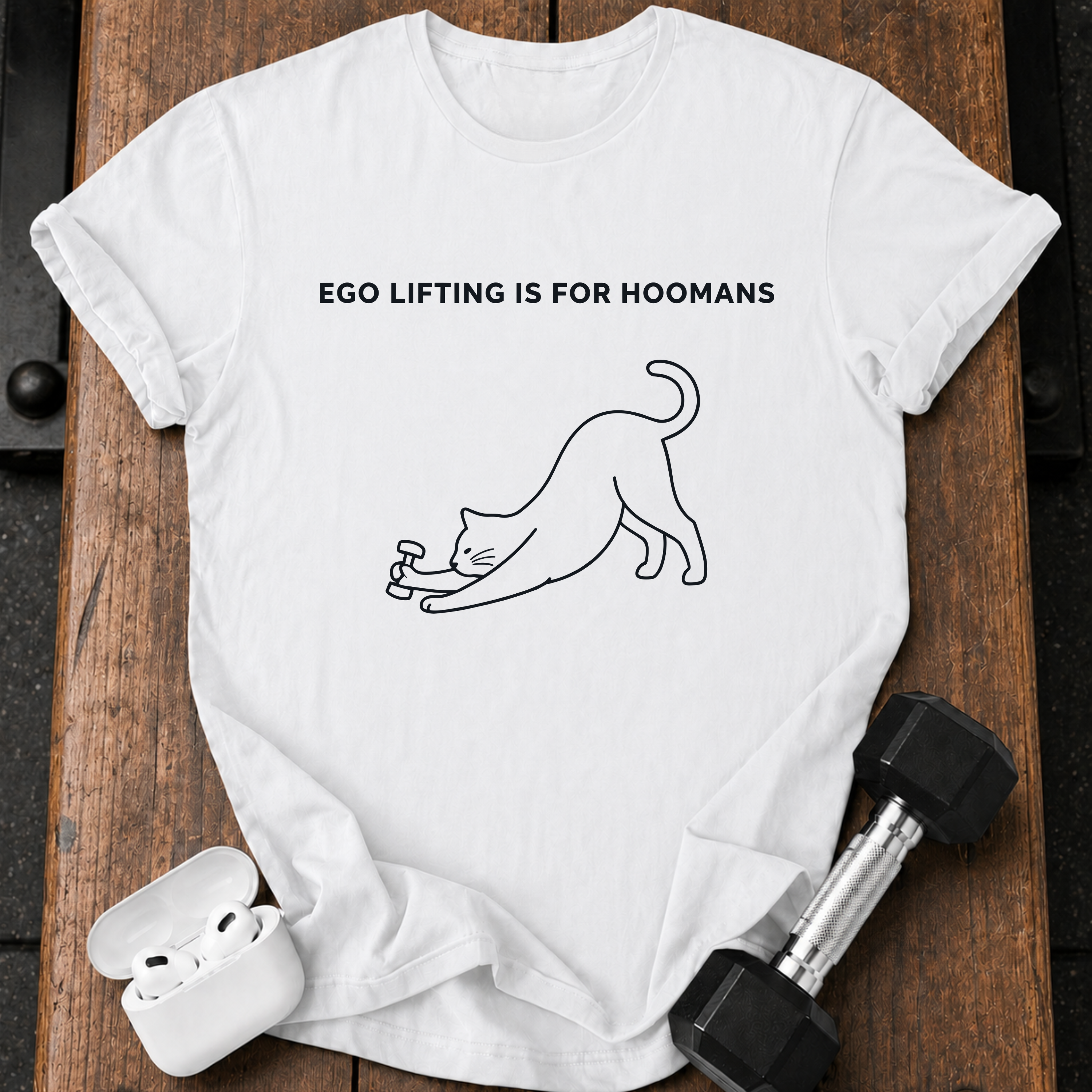 Hoomans Ego Lifting T-Shirt