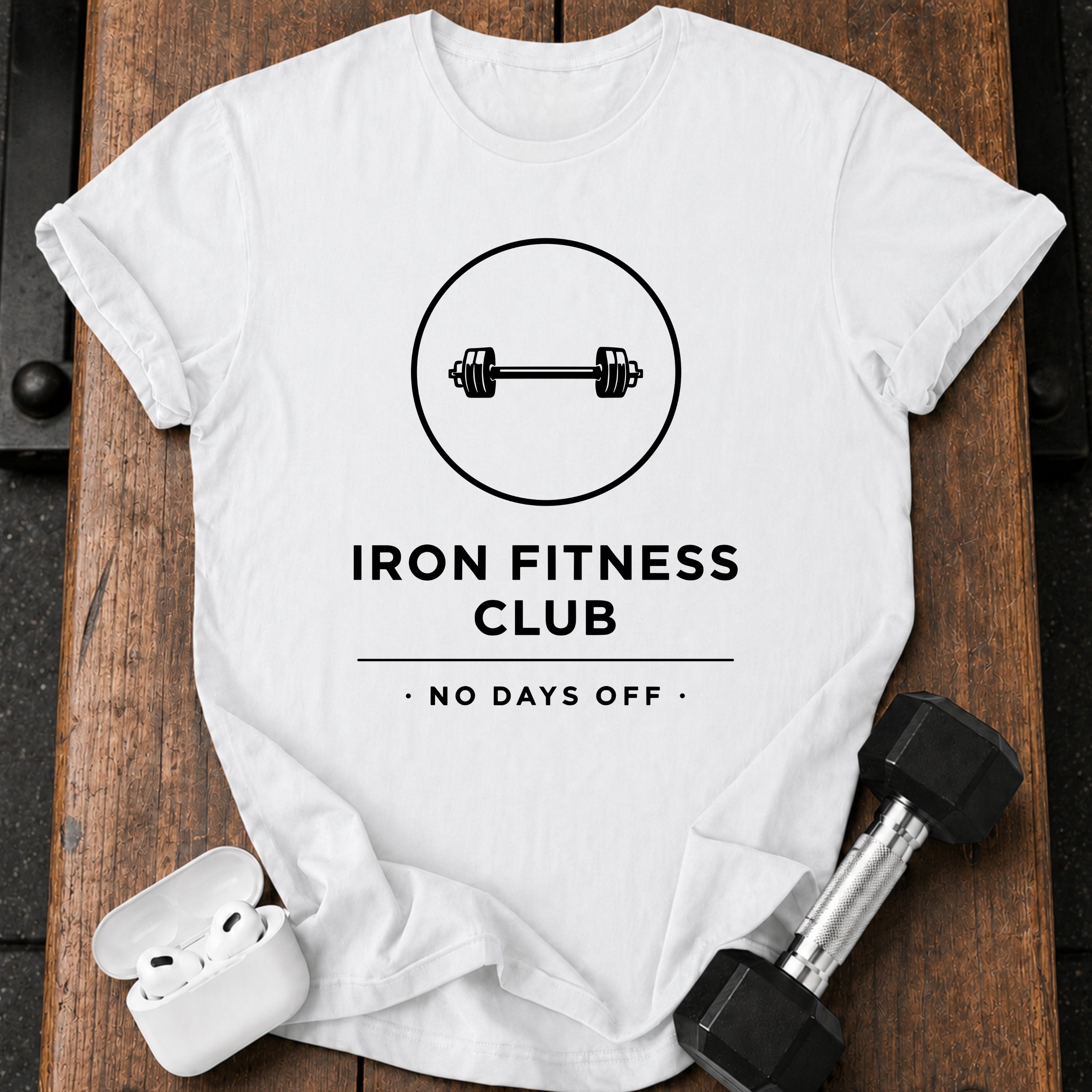 Iron Fitness No Days T-Shirt
