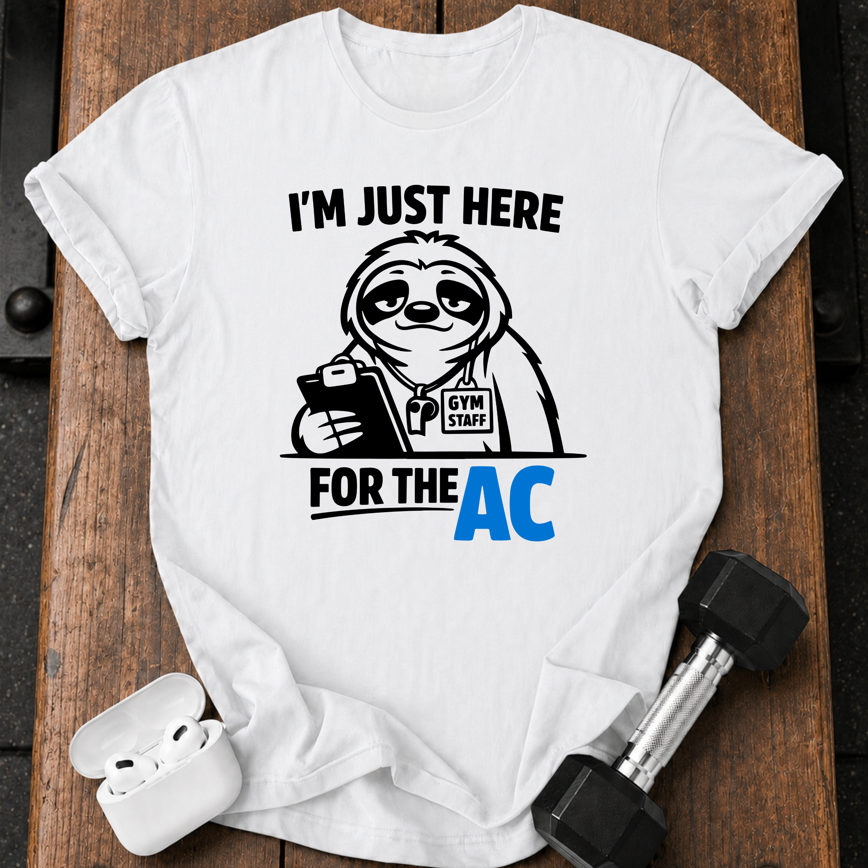 Gym For The AC T-Shirt