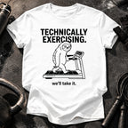 Technically Exercising T-Shirt