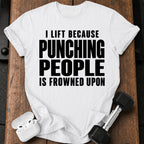 I Lift Because T-Shirt